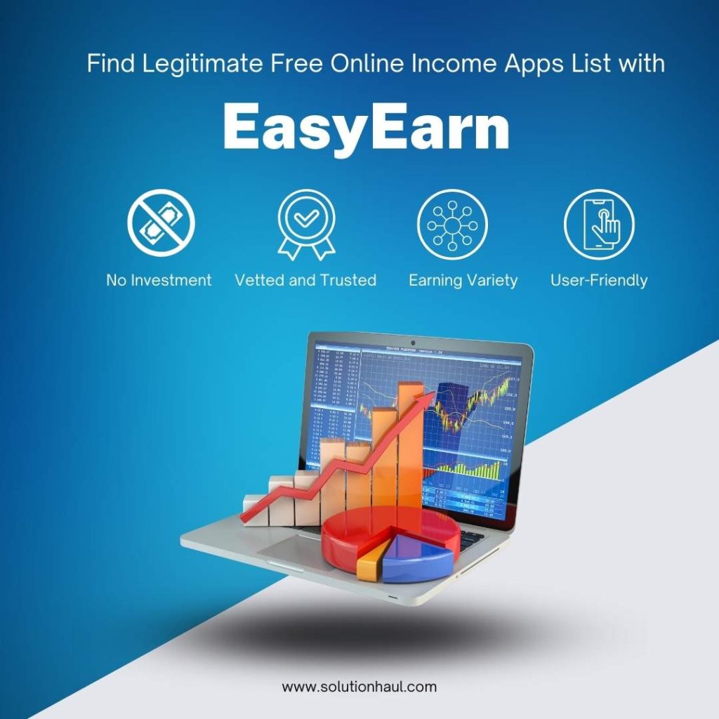Find Legitimate Free Online Income Apps List with EasyEarn