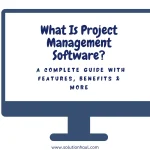 What Is Project Management Software